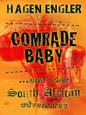 cover image of Comrade Baby ...and other South African Adventures